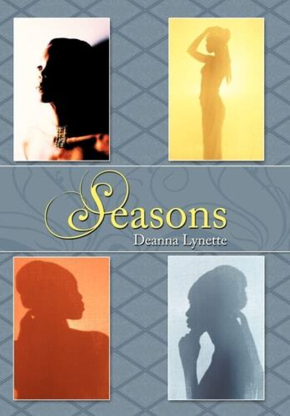 Seasons av Deanna Lynette (Hardcover)