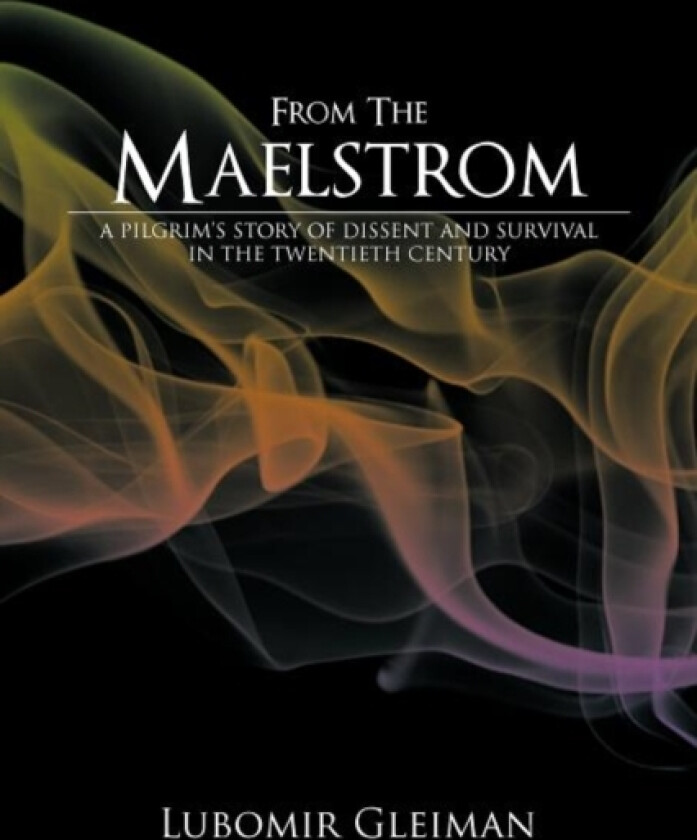 From the Maelstrom av Lubomir Gleiman (Paperback)