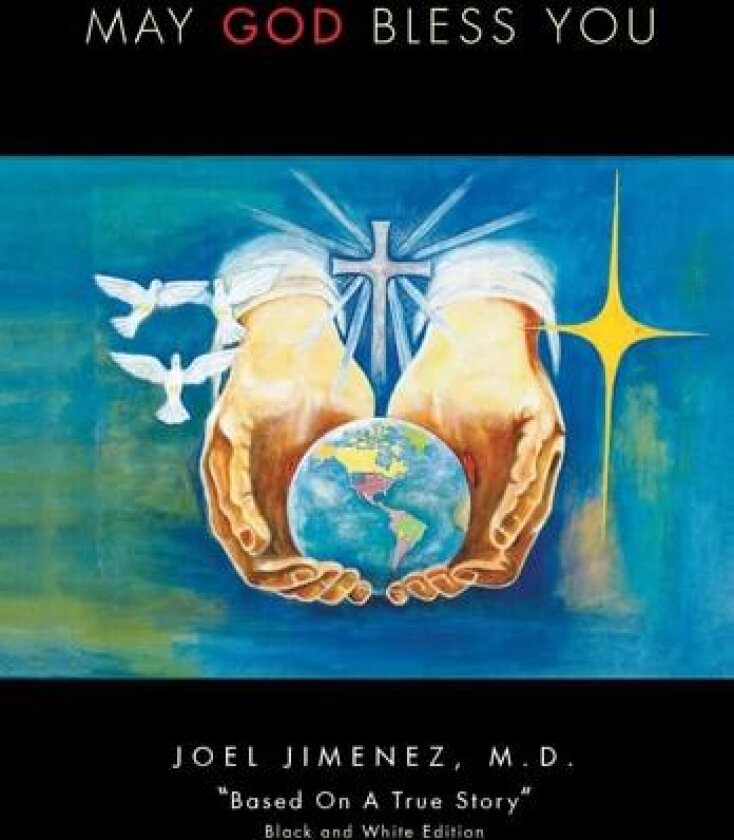 May God Bless You av Joel M D Jimenez (Hardcover)