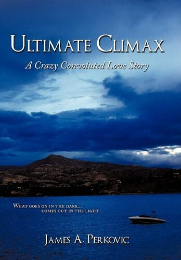 Ultimate Climax av James A. Perkovic (Hardcover)