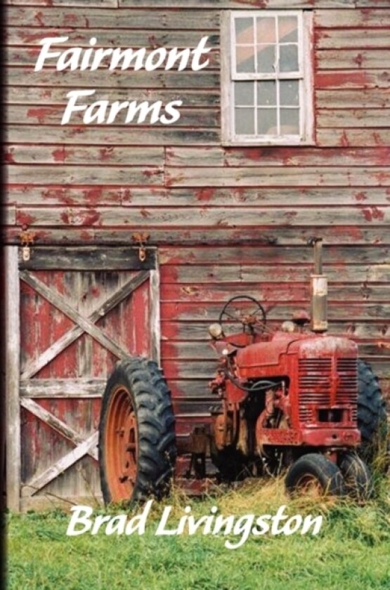 Fairmont Farms av Brad Livingston (Paperback)