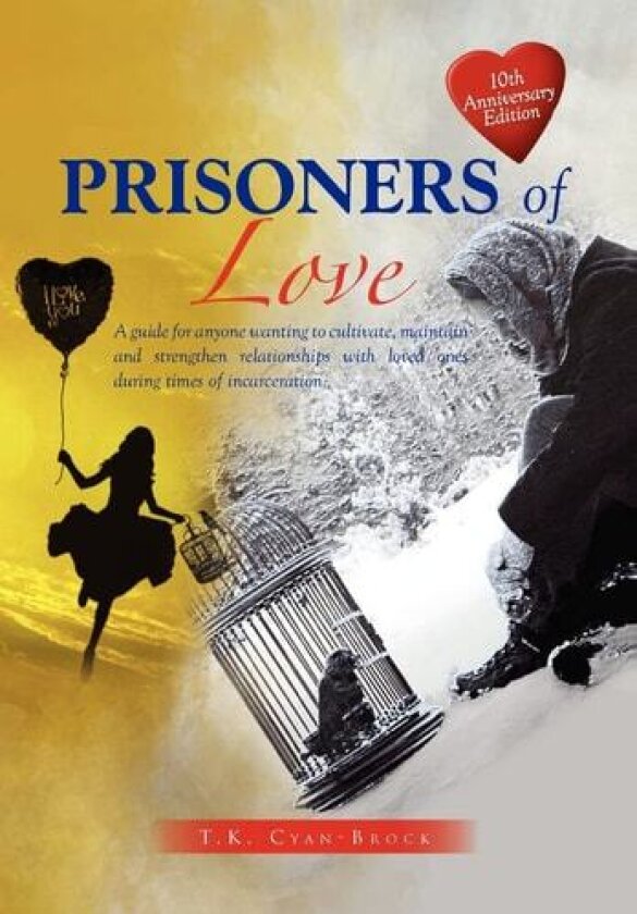 Prisoners of Love av T K Cyan-Brock (Hardcover)
