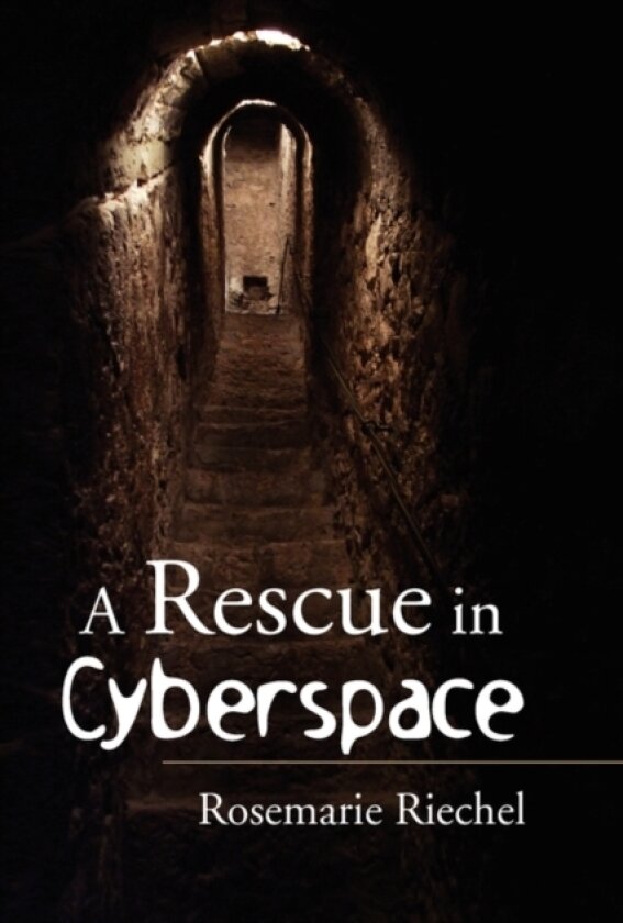 A Rescue in Cyberspace av Rosemarie Riechel (Paperback)