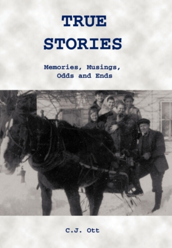 True Stories av C J Ott (Hardcover)