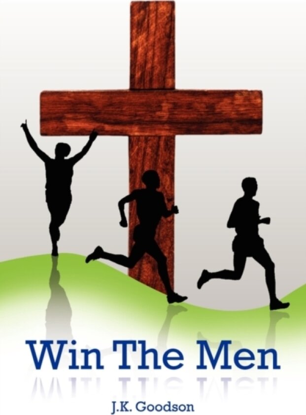 Win the Men av J K Goodson (Paperback)