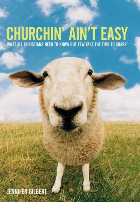 Churchin' Ain't Easy av Jennifer Gilbert (Hardcover)