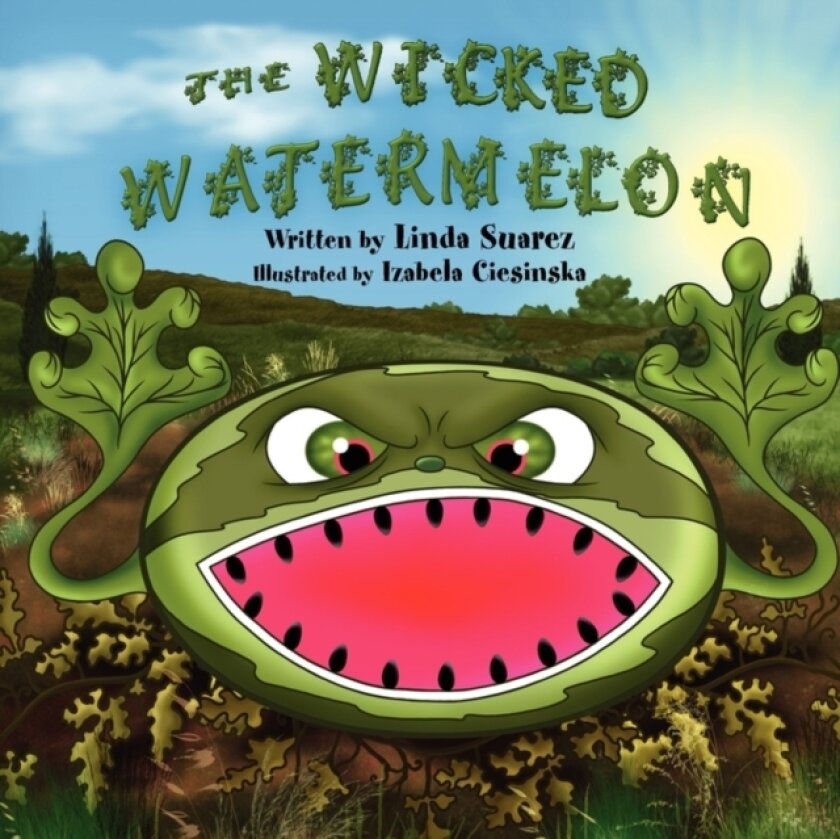 The Wicked Watermelon av Linda Suarez (Paperback)