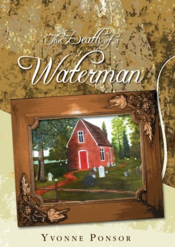 The Death of a Waterman av Ponsor Yvonne Ponsor, Yvonne Ponsor (Hardcover)