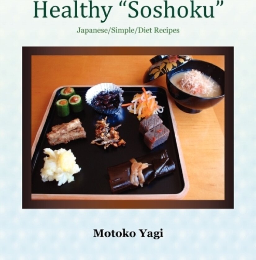 Healthy ''Soshoku'' av Motoko Yagi (Paperback)
