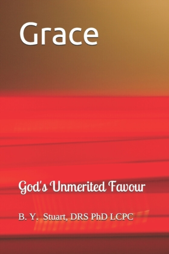 Grace av Lcpc B PhD Stuart (Paperback)