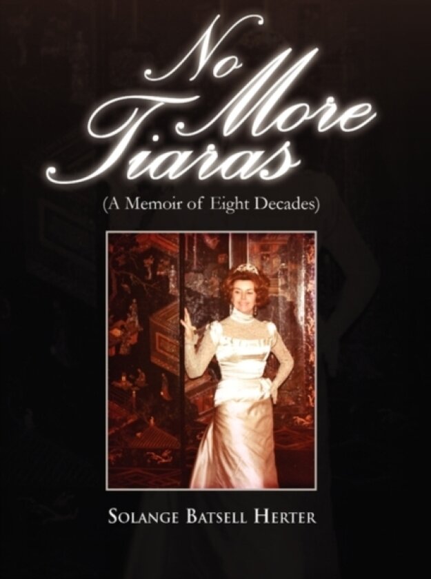 No More Tiaras av Solange Batsell Herter (Hardcover)