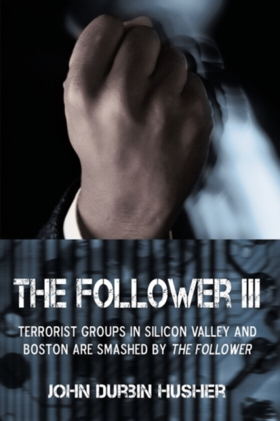 The Follower III av Durbin Husher John Durbin Husher (Hardcover)
