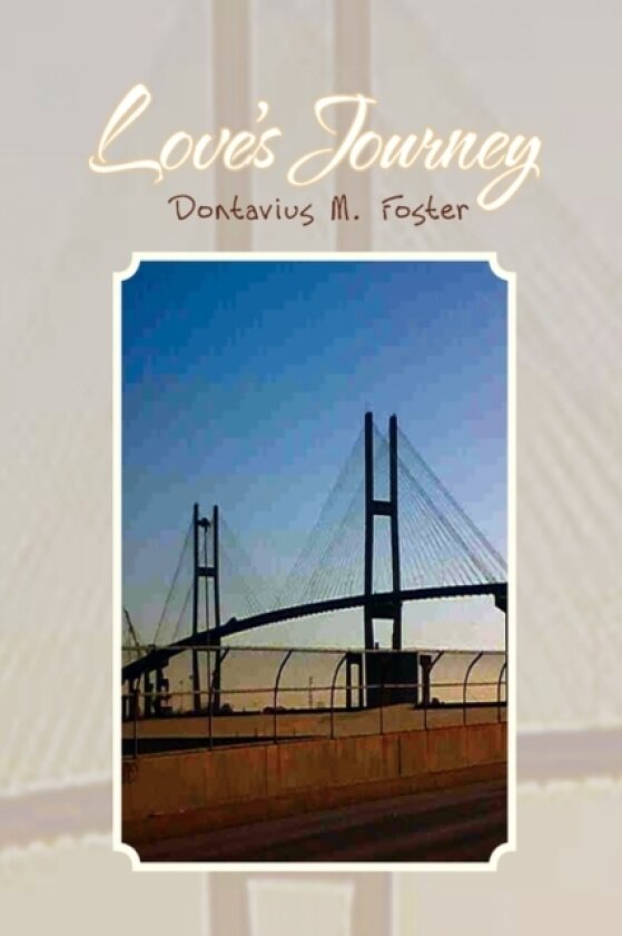Love's Journey av Dontavius M Foster (Paperback)