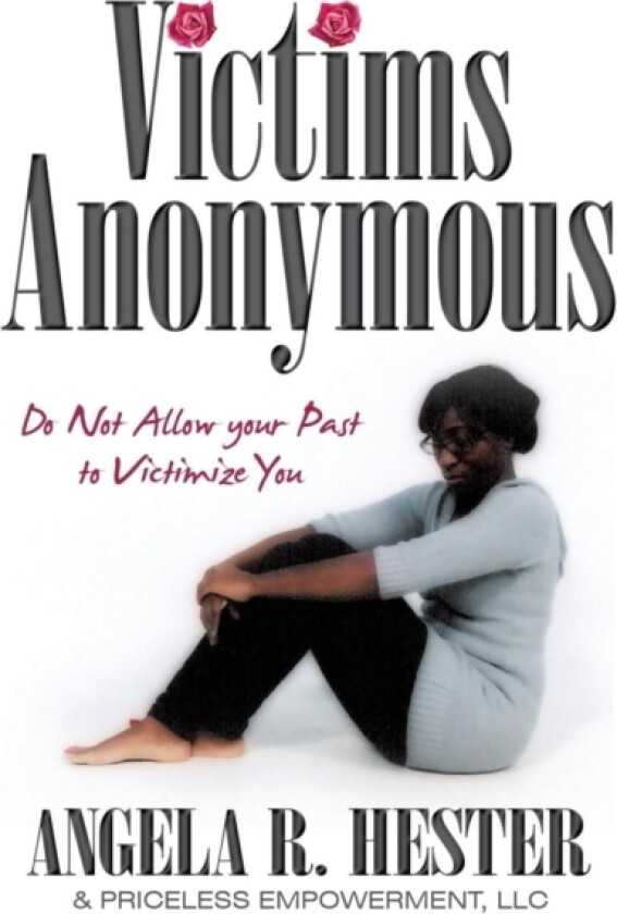 Victims Anonymous av Angela R Hester (Hardcover)