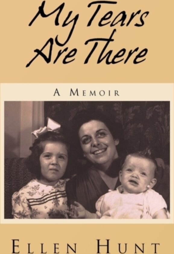My Tears Are There av Ellen Hunt (Paperback)