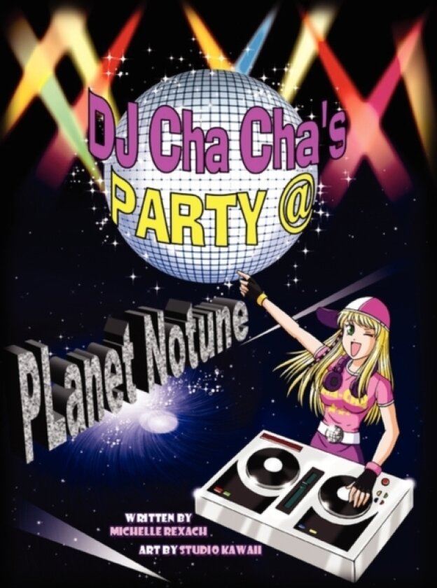 DJ Cha Cha's Party @ Planet Notune av Michelle Rexach (Paperback)