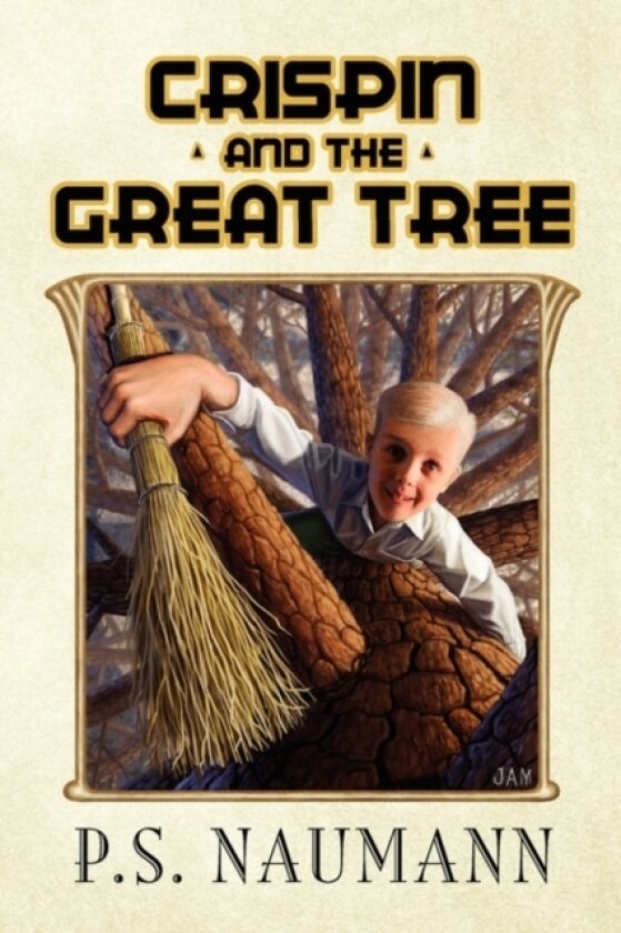 Crispin and the Great Tree av P S Naumann (Hardcover)