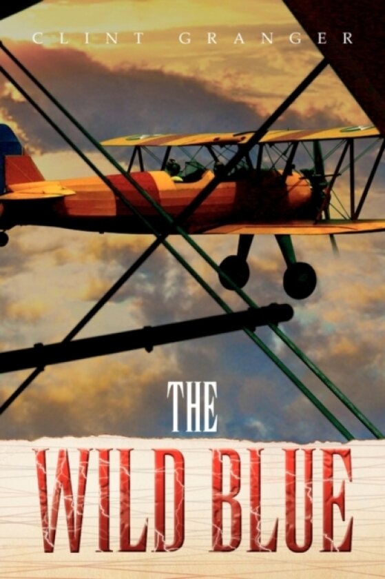 The Wild Blue av Clint Granger (Paperback)