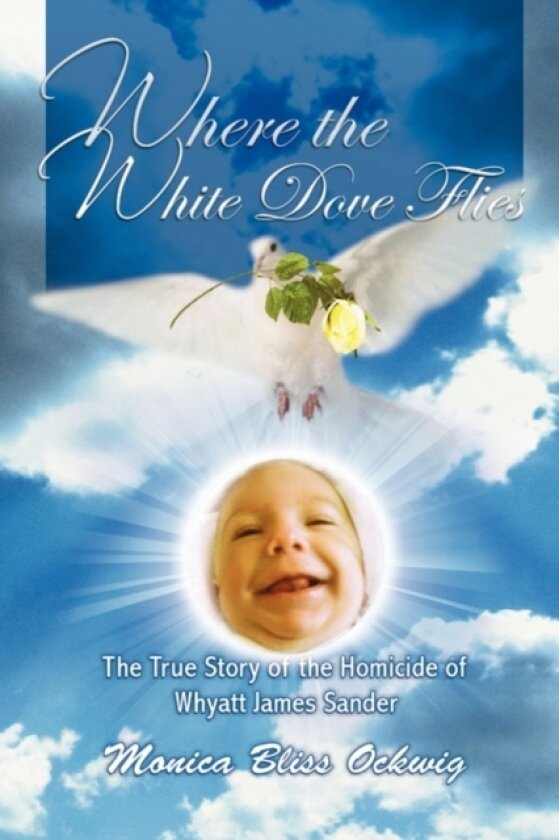Where the White Dove Flies av Monica Bliss Ockwig (Paperback)
