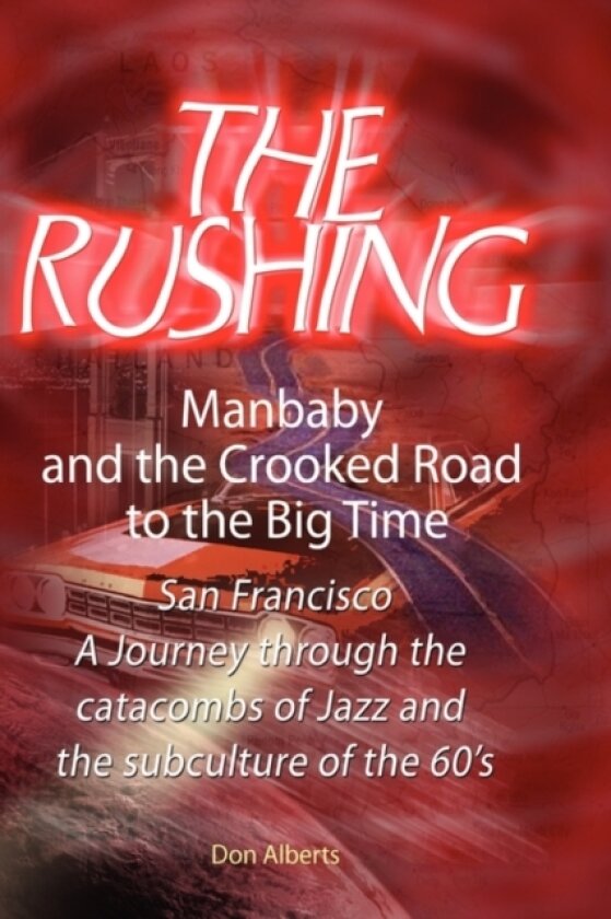 The Rushing av Don Alberts (Paperback)