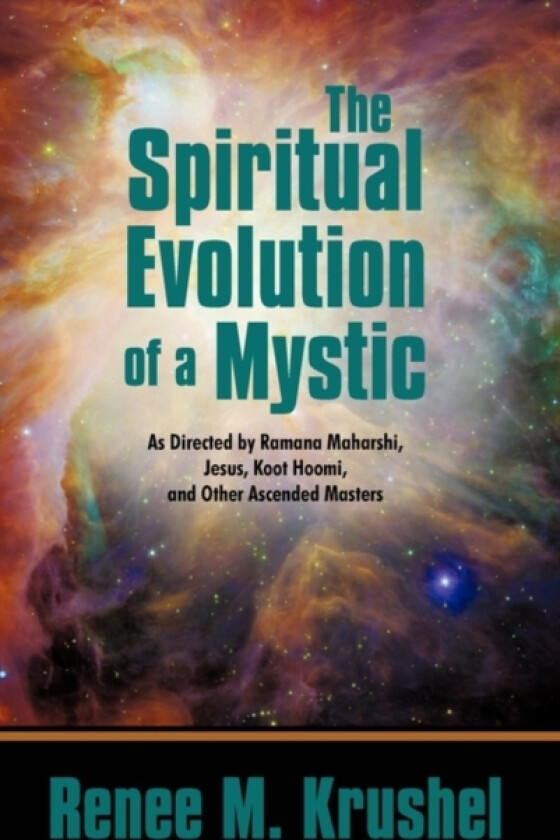 The Spiritual Evolution of a Mystic av Renee M Krushel (Paperback)