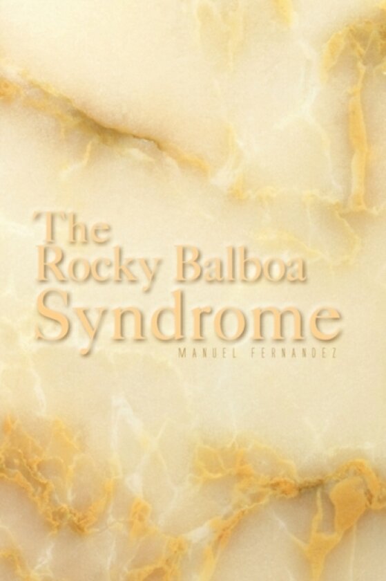 The Rocky Balboa Syndrome av Manuel Fernandez (Paperback)