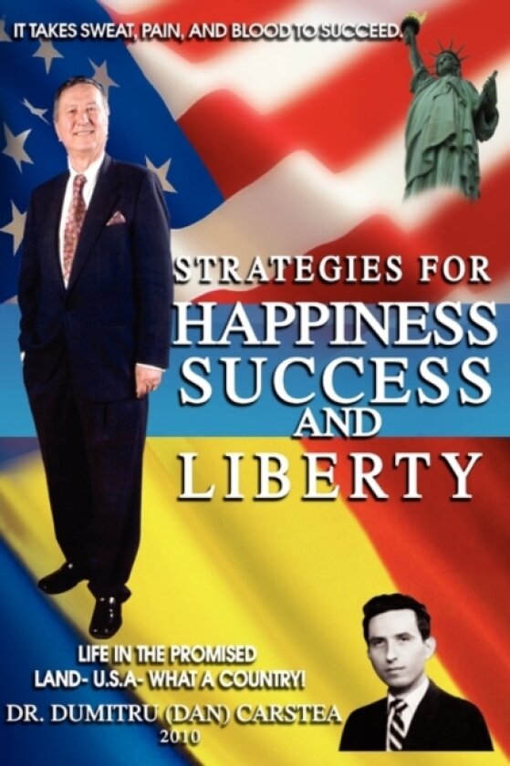 Strategies for Happiness, Success, and Liberty av Dan Carstea (Paperback)