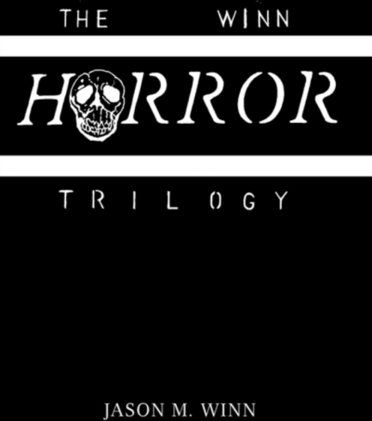 The Winn Horror Trilogy av Jason M Winn (Hardcover)