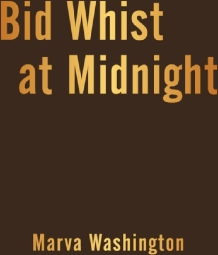 Bid Whist at Midnight av Marva Washington (Paperback)