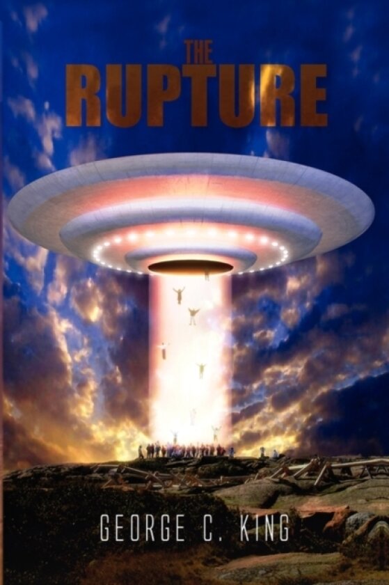 The Rupture av George C King (Paperback)