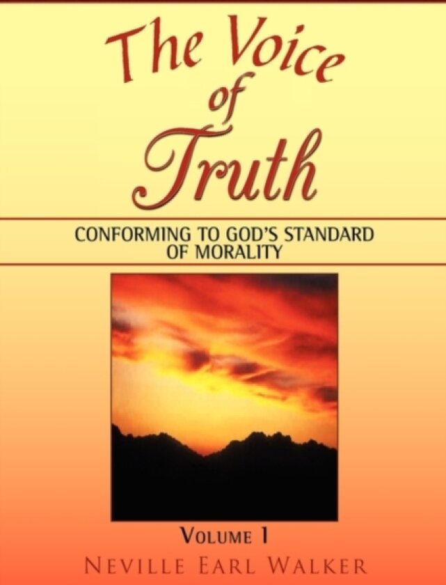 The Voice of Truth av Neville Earl Walker (Hardcover)