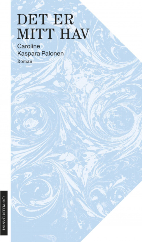 Det er mitt hav av Caroline Kaspara Palonen