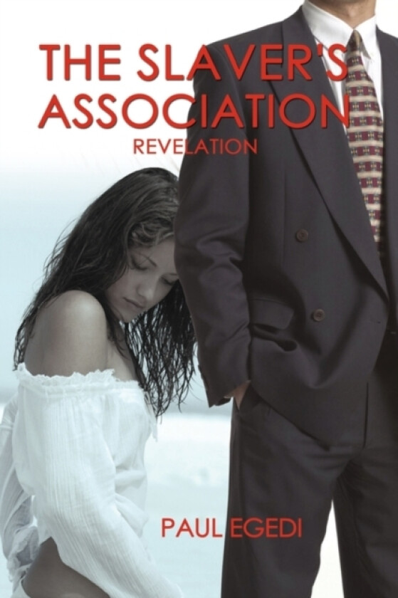 The Slaver's Association av Egedi Paul Egedi (Hardcover)