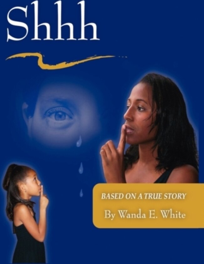 Shhh av Wanda E White (Paperback)