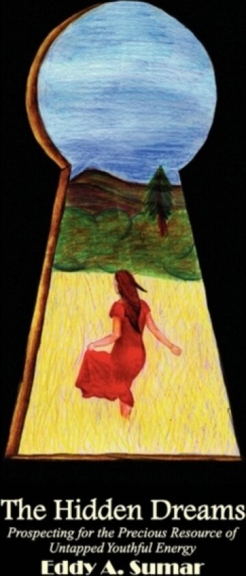 The Hidden Dreams av Eddy A Sumar (Paperback)