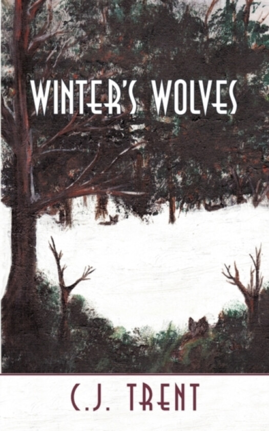 Winter's Wolves av Trent C J Trent (Paperback)