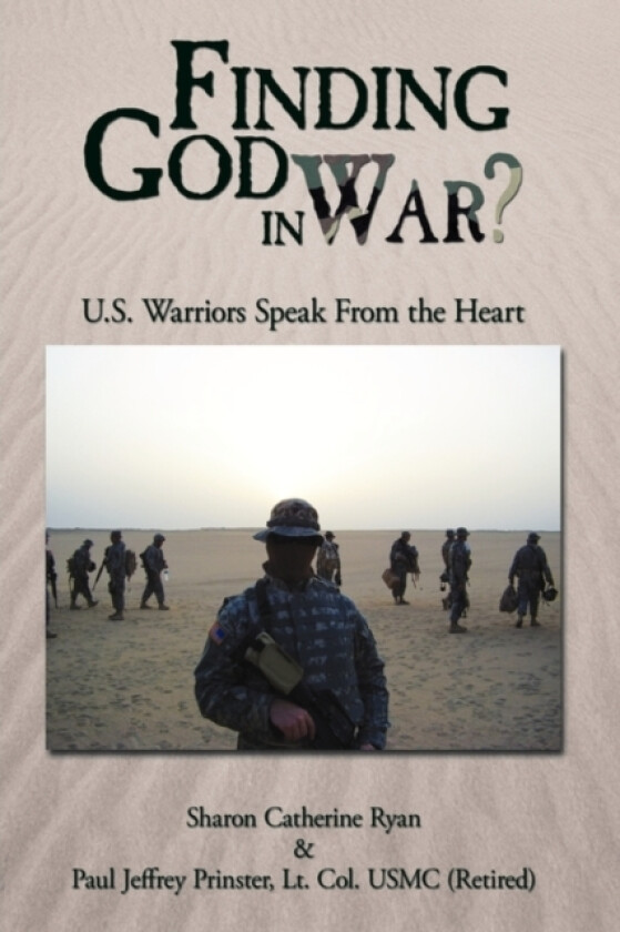 Finding God in War? av Sharon Catherine Ryan, Lt.Col.USMC Paul Jeffrey Prinster (Paperback)