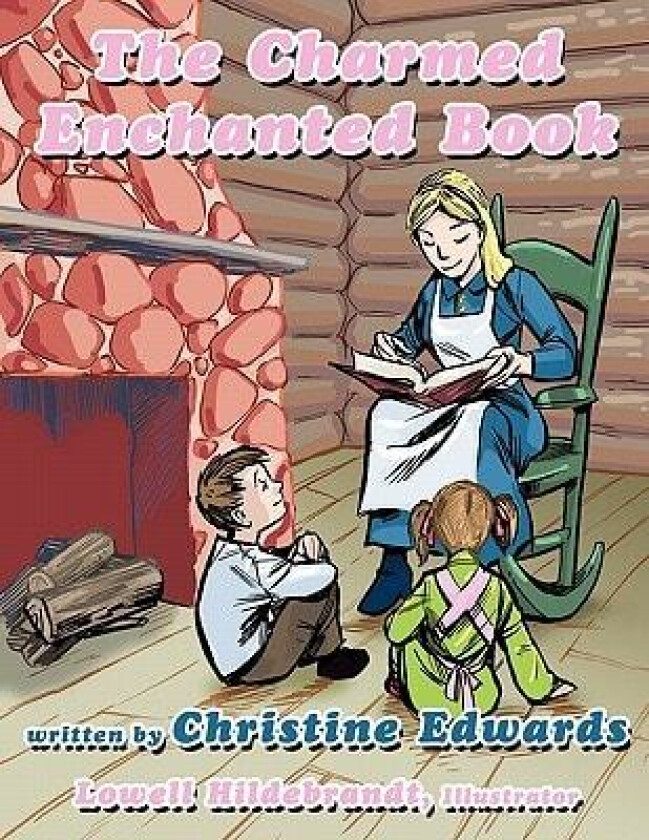 The Charmed Enchanted Book av Christine Edwards (Paperback)