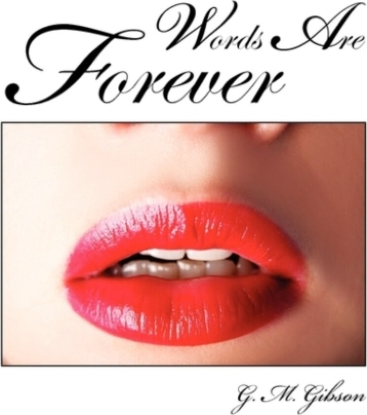 Words Are Forever av G M Gibson (Paperback)