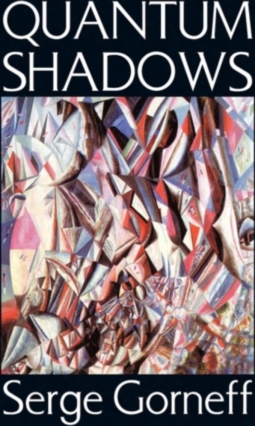 Quantum Shadows av Serge Gorneff (Paperback)