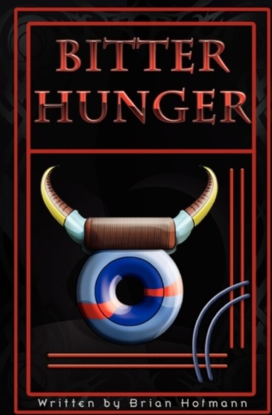 Bitter Hunger av MR Brian Hofmann (Paperback)