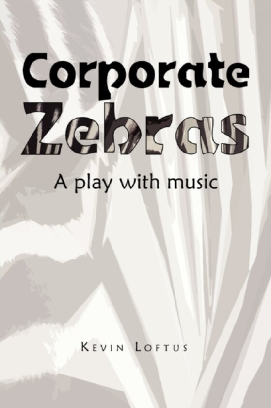 Corporate Zebras av Kevin Loftus (Paperback)