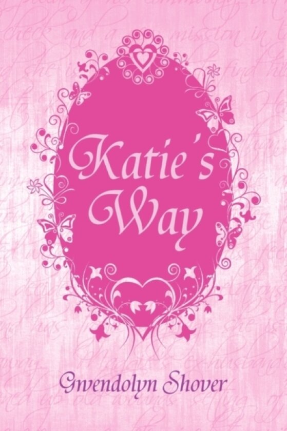 Katie's Way av Gwendolyn Shover (Hardcover)