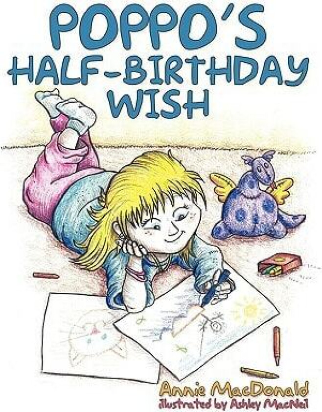 Poppo's Half-Birthday Wish av Annie MacDonald (Paperback)