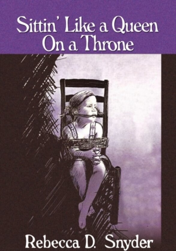 Sittin' Like a Queen on a Throne av Rebecca D Snyder (Paperback)