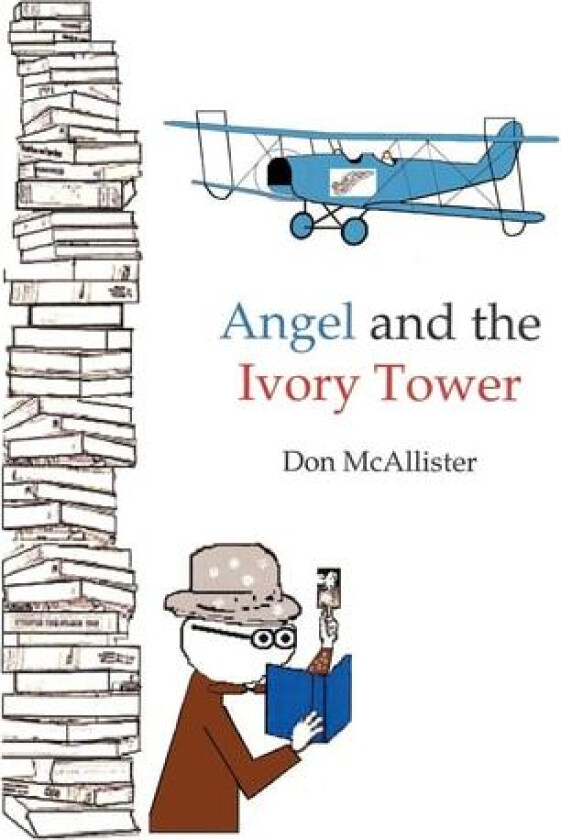 Angel and the Ivory Tower av Don McAllister (Paperback)