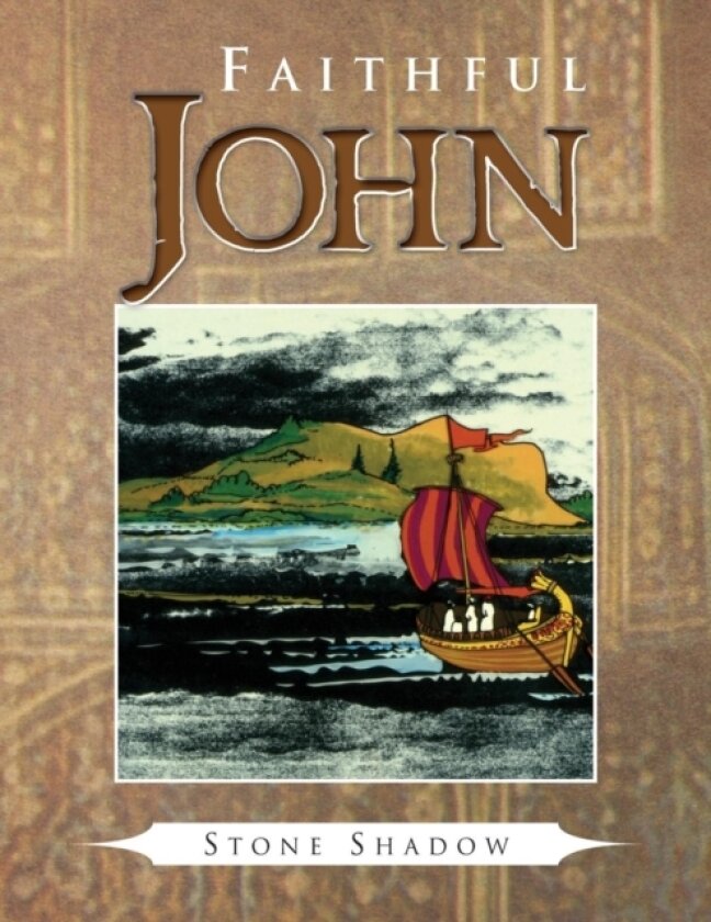 Faithful John av Stone Shadow (Paperback)