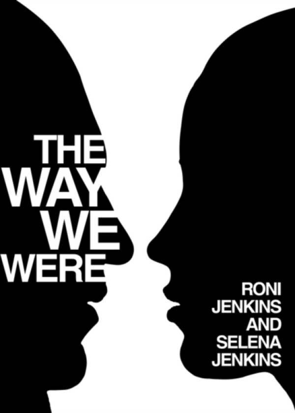 The Way We Were av Roni Jenkins, Selena Jenkins (Paperback)