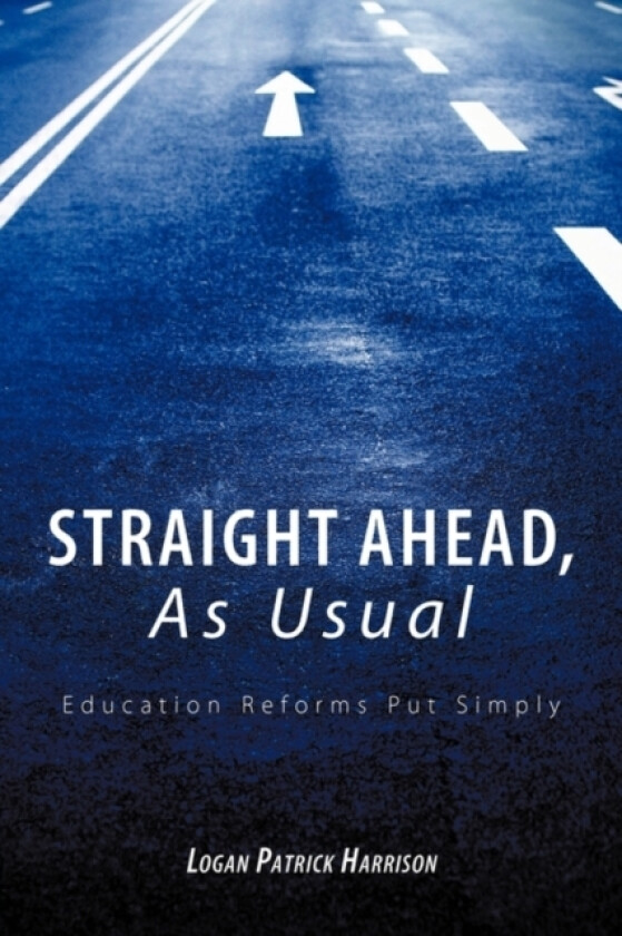 Straight Ahead, As Usual av Logan Patrick Harrison (Paperback)