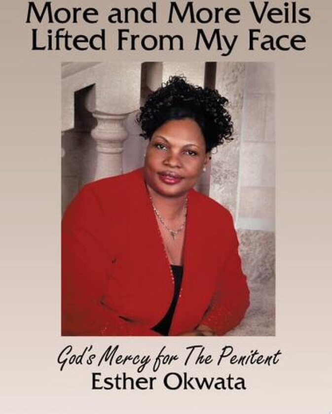 More and More Veils Lifted From My Face av Esther Okwata (Paperback)